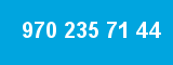 970 235 71 44